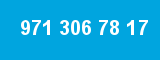 971 306 78 17